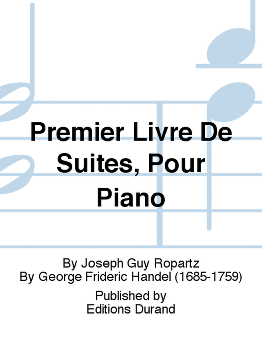Premier Livre De Suites, Pour Piano