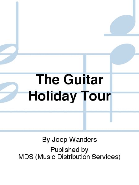 The Guitar Holiday Tour