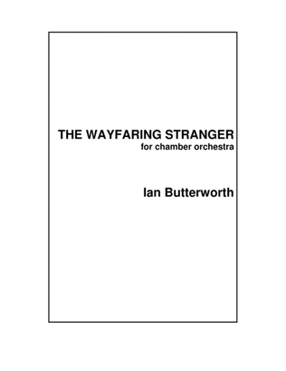 IAN BUTTERWORTH The Wayfaring Stranger for chamber orchestra