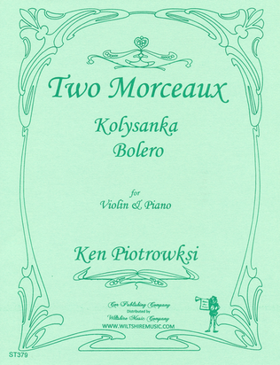 Two Morceaux- Kolysanka & Bolero