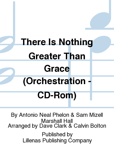There Is Nothing Greater Than Grace (Orchestration - CD-Rom) image number null