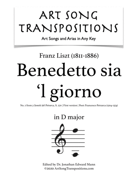 LISZT: Benedetto sia 'l giorno, S. 270 (first version, transposed to D major)