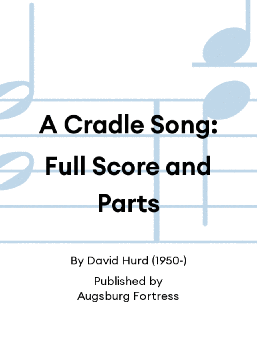 A Cradle Song: Full Score and Parts 4-Part scores gallery preview page 1