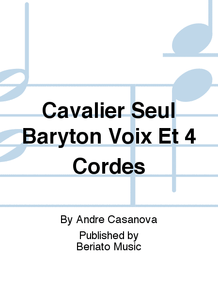 Cavalier Seul Baryton Voix Et 4 Cordes