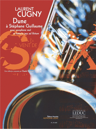 Dune A Stephane Guillaume (5') (8e) (collection Vent De Sax) Pour Saxophone Seul