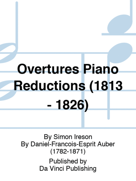 Overtures Piano Reductions (1813 - 1826)