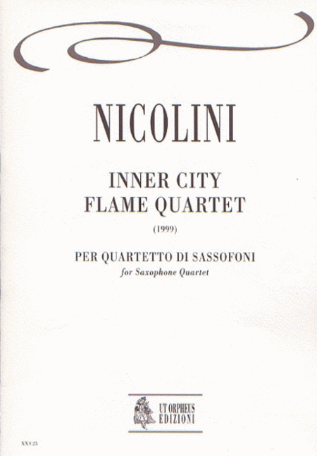 Inner City Flame Quartet for Saxophone Quartet (1999)