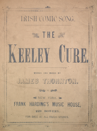 The Keeley Cure. Irish Comic Song