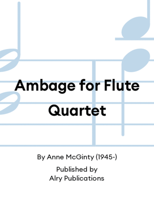 Ambage for Flute Quartet