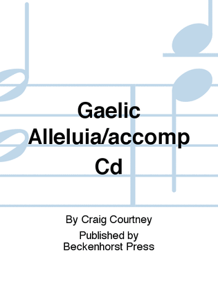 Gaelic Alleluia/accomp Cd