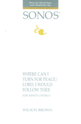 Book cover for Where Can I Turn for Peace / Lord, I Would Follow Thee - SATB