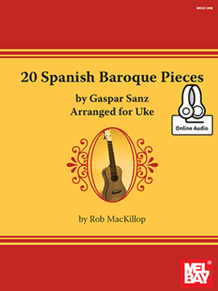 Book cover for 20 Spanish Baroque Pieces by Gaspar Sanz Arranged for Uke
