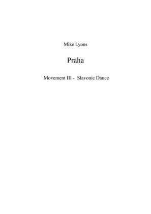 Praha (Prague) Movement III - Slavonic Dance