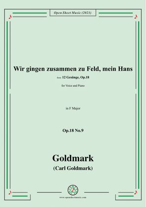 C. Goldmark-Wir gingen zusammen zu Feld,mein Hans,Op.18 No.9,in F Major