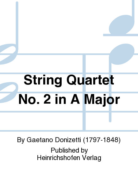 String Quartet No. 2 in A Major