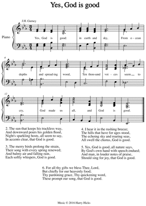 Yes, God is good. A new tune to a wonderful old hymn.