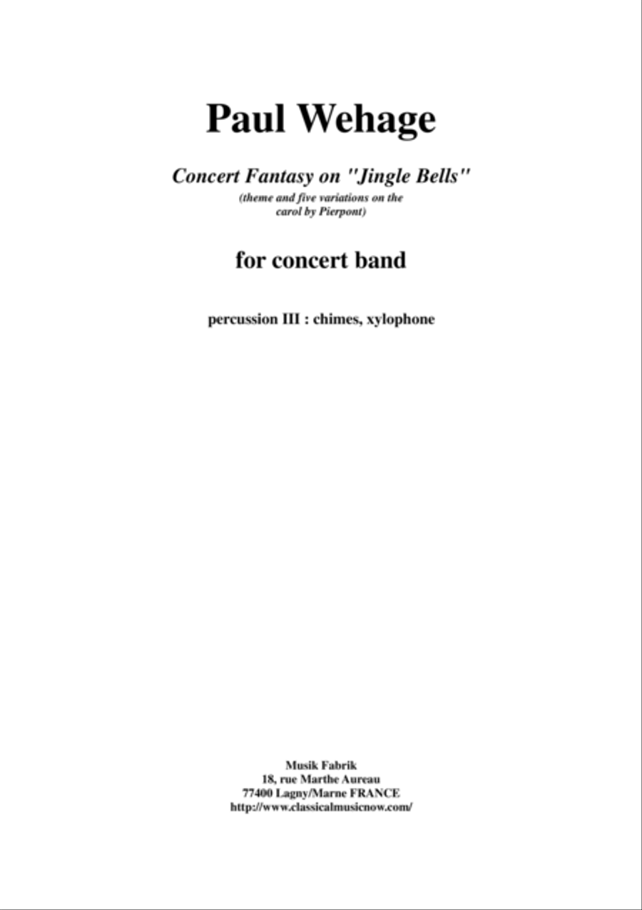 Paul Wehage : Concert Fantasy on Jingle Bells: theme and five variations on the carol by Pierpont f Concert Band scores gallery preview page 1
