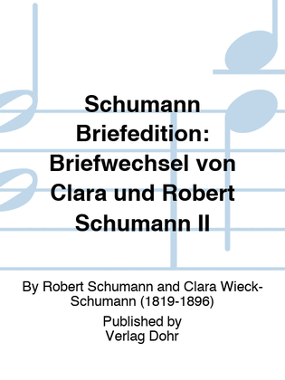 Book cover for Schumann Briefedition: Briefwechsel von Clara und Robert Schumann II (September 1838 bis Juni 1839)