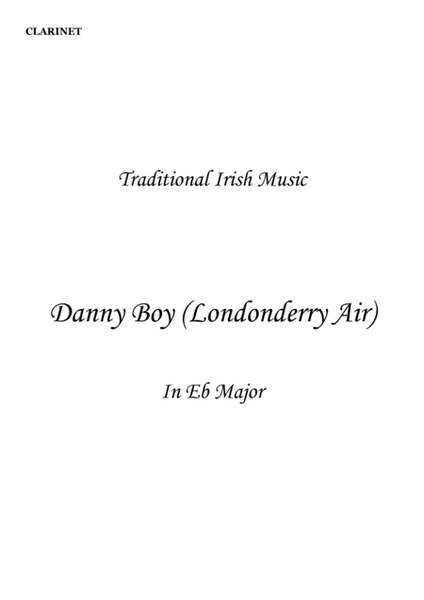 Danny Boy (Londonderry Air) Easy to Intermediate in Eb major for Clarinet solo. Small Arrangement. image number null