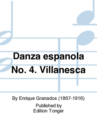 Danza espanola No. 4. Villanesca
