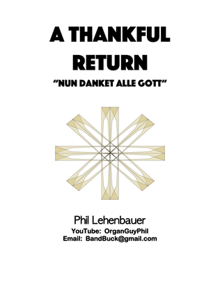Book cover for A Thankful Return (Nun Danket Alle Gott) organ work, by Phil Lehenbauer