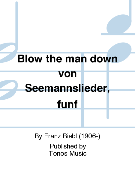 Blow the man down von Seemannslieder, funf