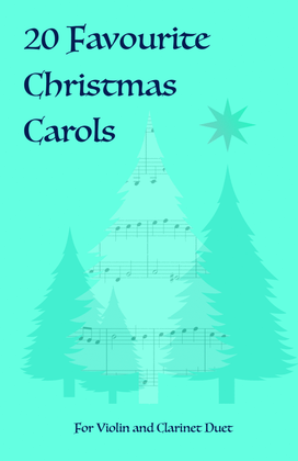 Book cover for 20 Favourite Christmas Carols for Violin and Clarinet Duet