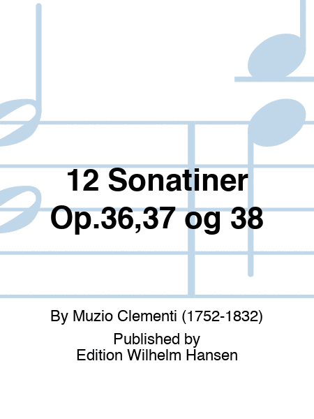 12 Sonatiner Op.36,37 og 38