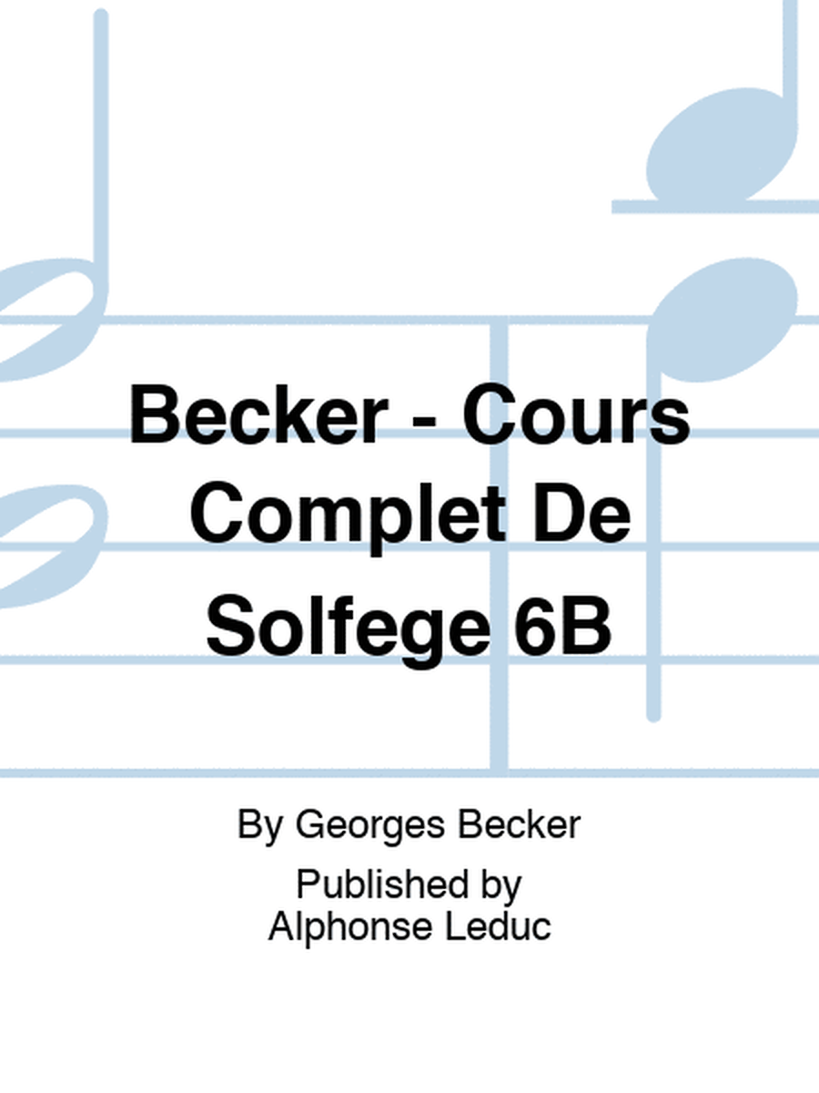 Becker - Cours Complet De Solfege 6B
