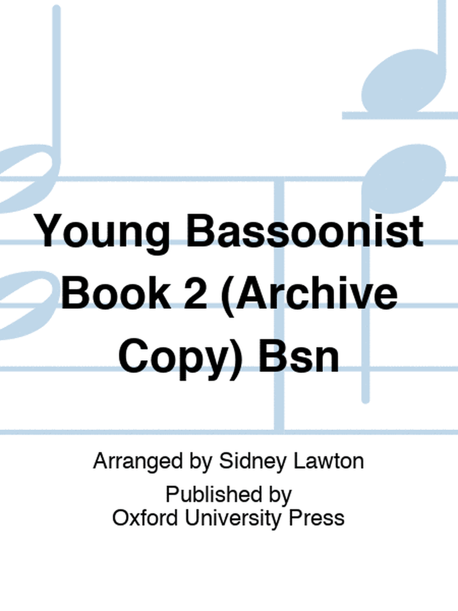 Young Bassoonist Book 2 (Archive Copy) Bsn