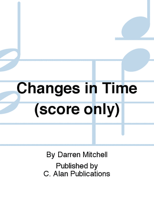 Changes in Time (score only)