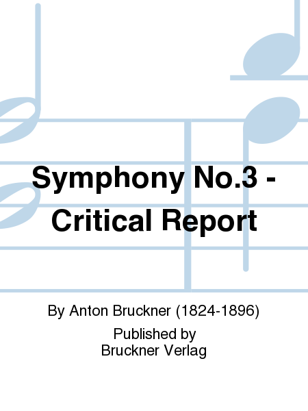 Symphony No. 3 - Critical Report