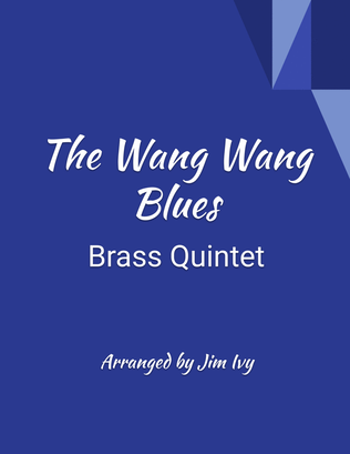Book cover for The Wang Wang Blues for Brass Quintet