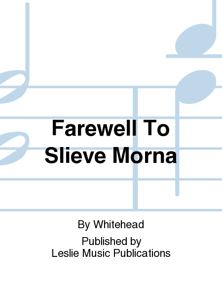 Farewell To Slieve Morna