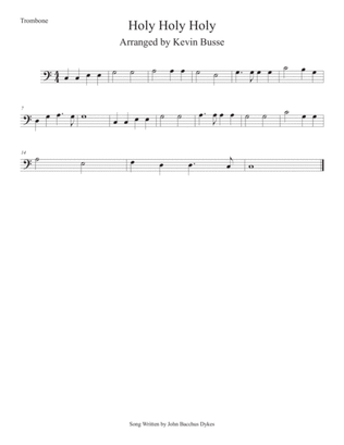Holy Holy Holy (Easy key of C) Trombone