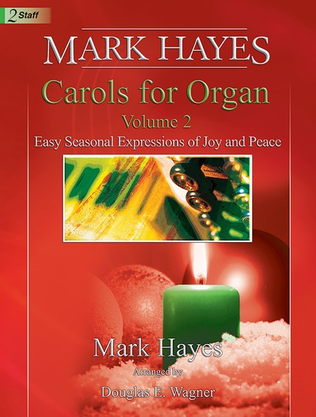 Book cover for Mark Hayes: Carols for Organ, Vol. 2