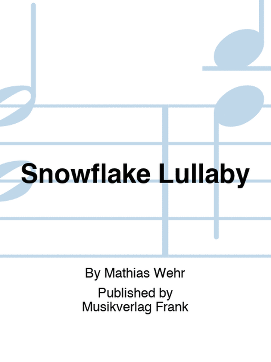 Snowflake Lullaby