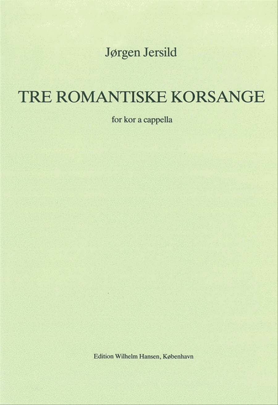 Tre Romantiske Korsange Tre Romantiske Korsange 4-Part scores gallery preview page 1