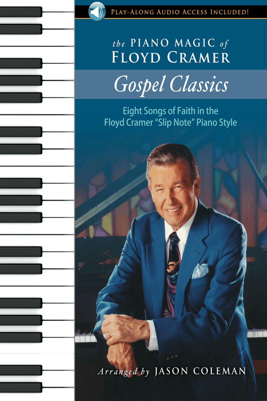 The Piano Magic of Floyd Cramer: Gospel Classics