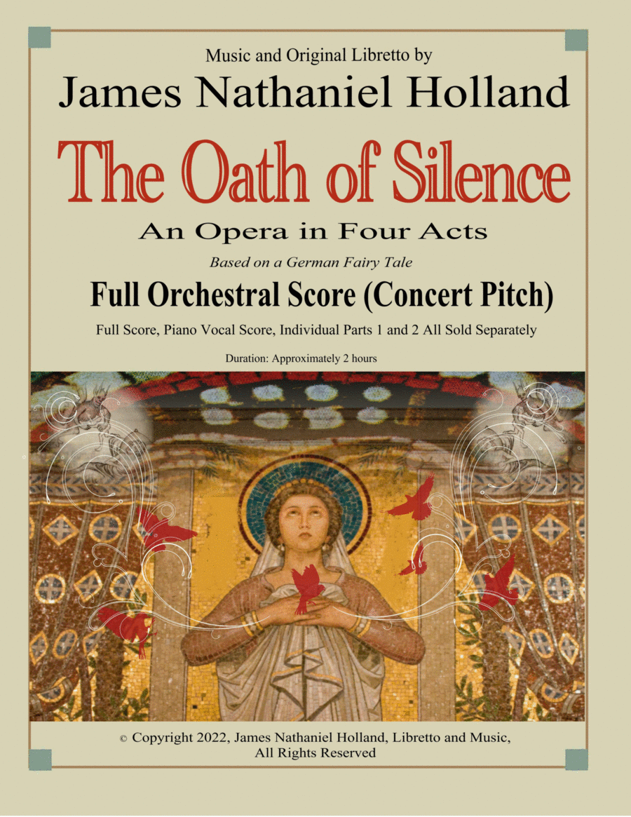 The Oath of Silence, An Opera in Four Acts, Full Orchestral Score (Concert Pitch) - Score Only