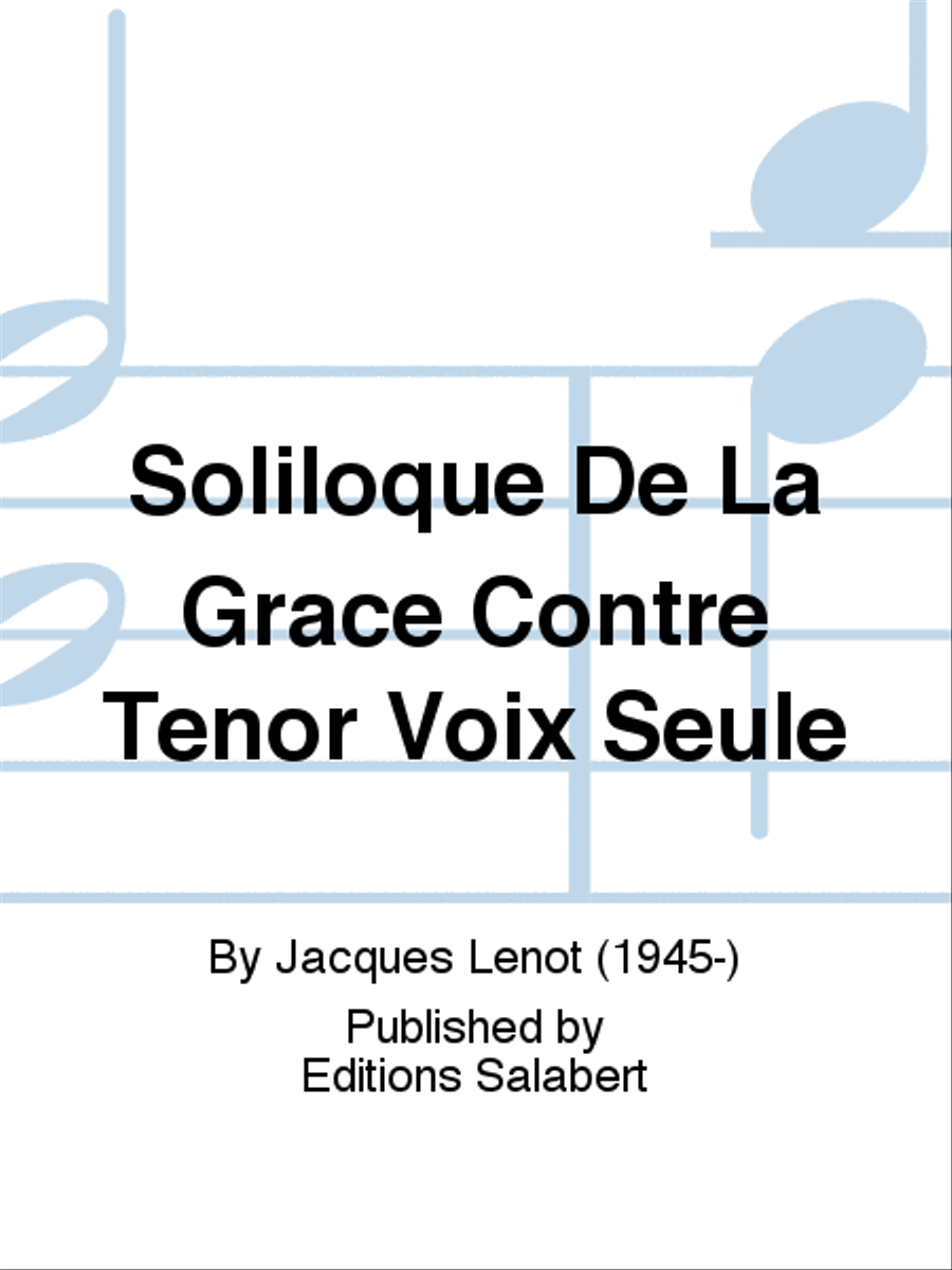 Soliloque De La Grace Contre Tenor Voix Seule Voice Solo scores gallery preview page 1
