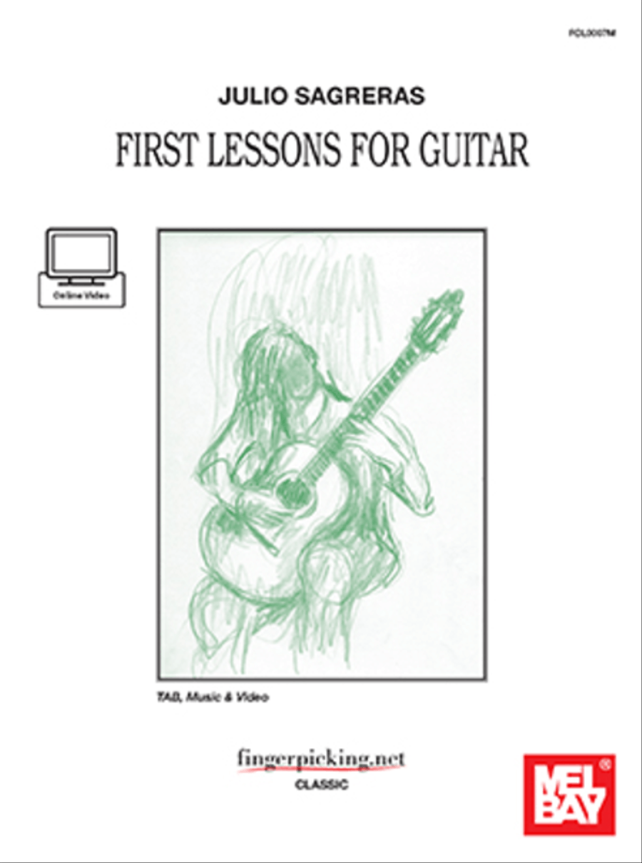 Julio Sagreras First Lessons for Guitar-Tab, Music & Video