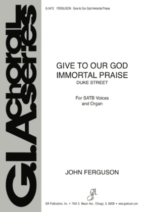 Book cover for Give to Our God Immortal Praise