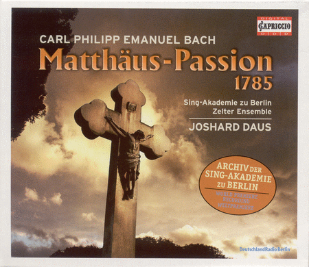 C.P.E. Bach: St. Matthew Passion