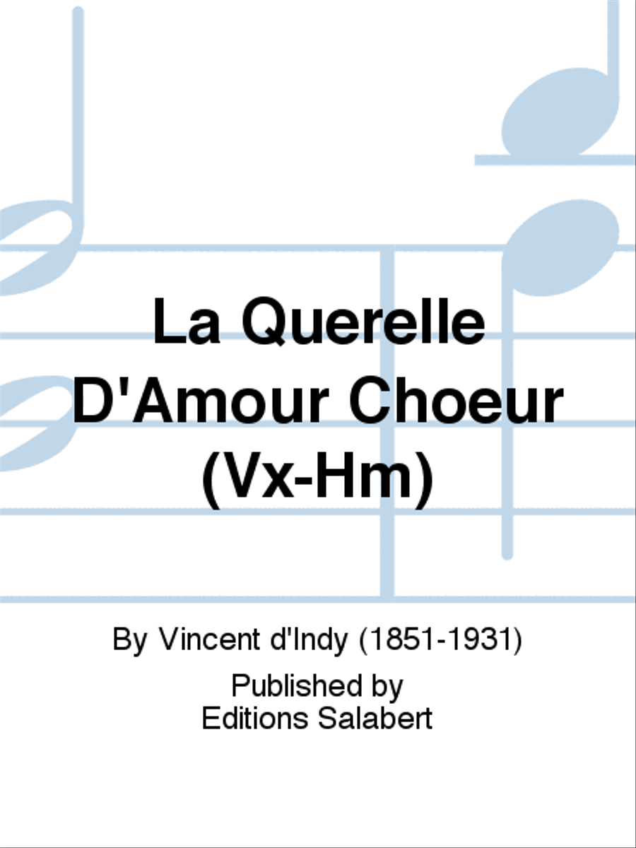 La Querelle D'Amour Choeur (Vx-Hm) A Cappella scores gallery preview page 1