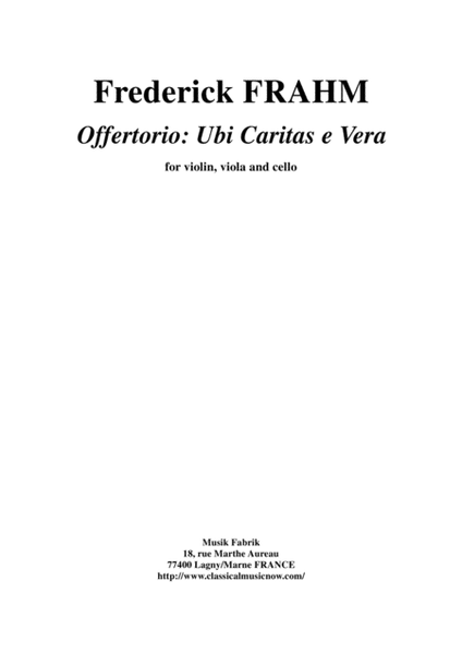 Frederick Frahm: Offertorio: Ubi Caritas e Vera for violin, viola and cello