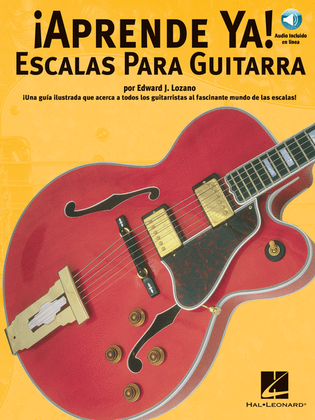 Aprende Ya: Escalas Para Guitarra