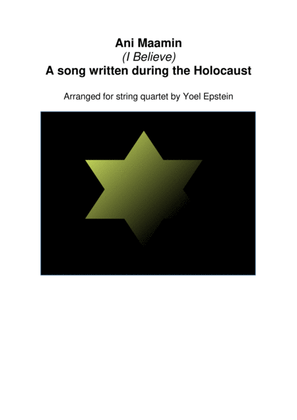 Book cover for Ani Maamin (I Believe) - A song of the Holocaust arranged for string quartet