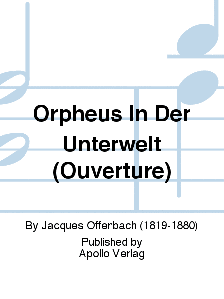 Orpheus In Der Unterwelt (Ouverture)