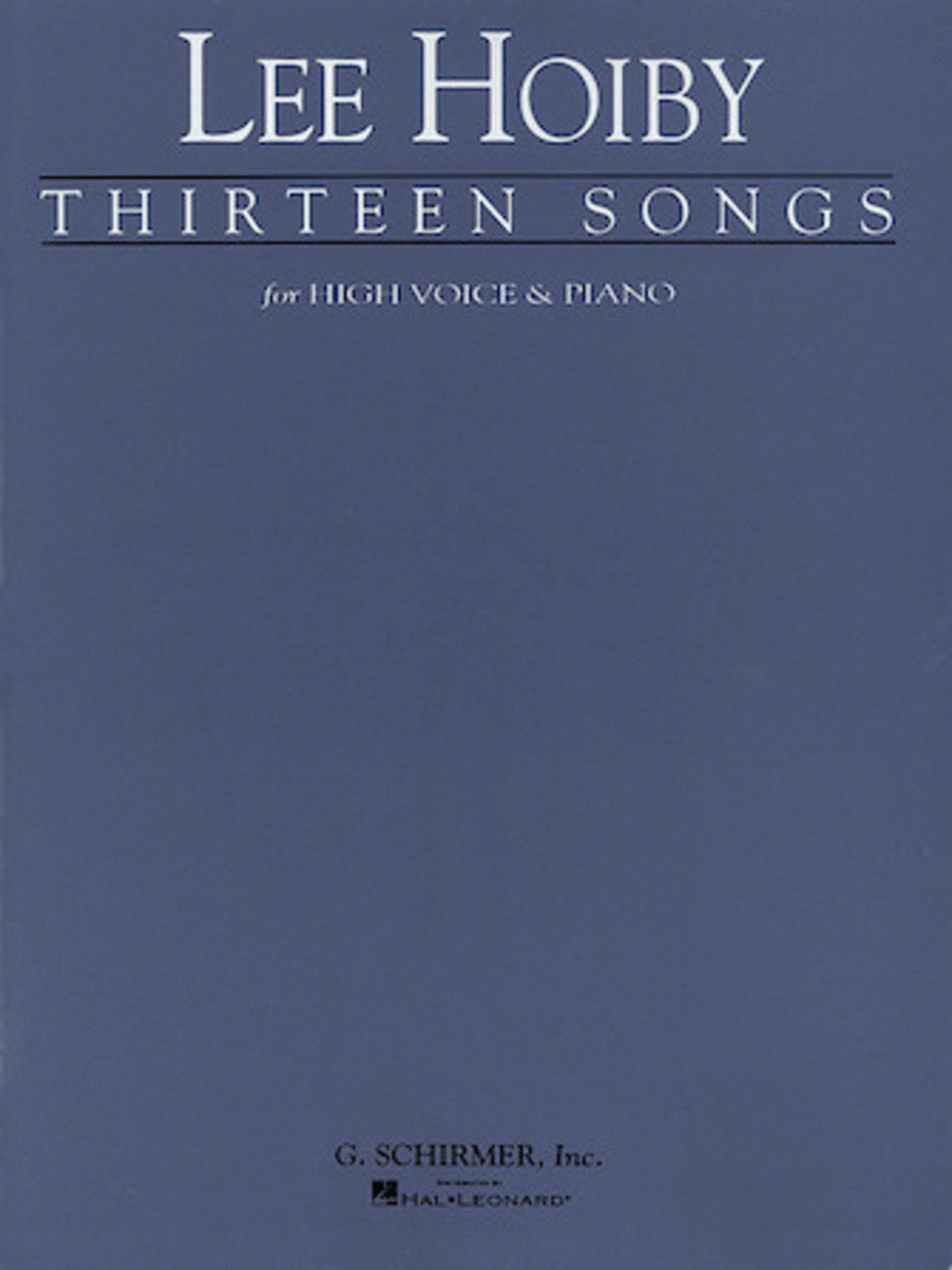 Lee Hoiby : Thirteen Songs